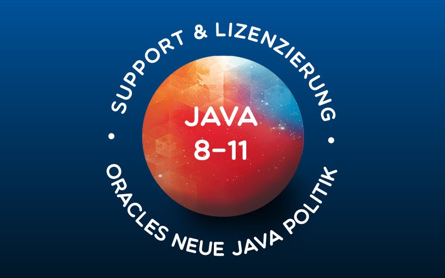 Oracles neue Java Lizenz- und Support-Politik im Überblick