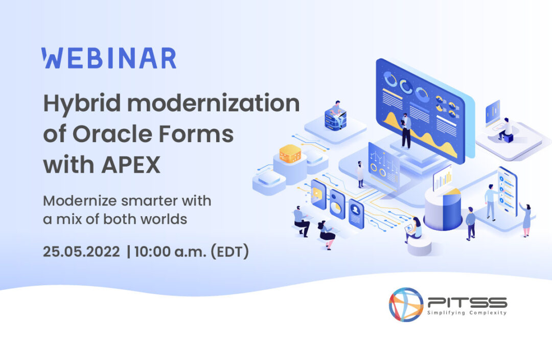 HYBRID MODERNIZATION OF ORACLE FORMS WITH APEX