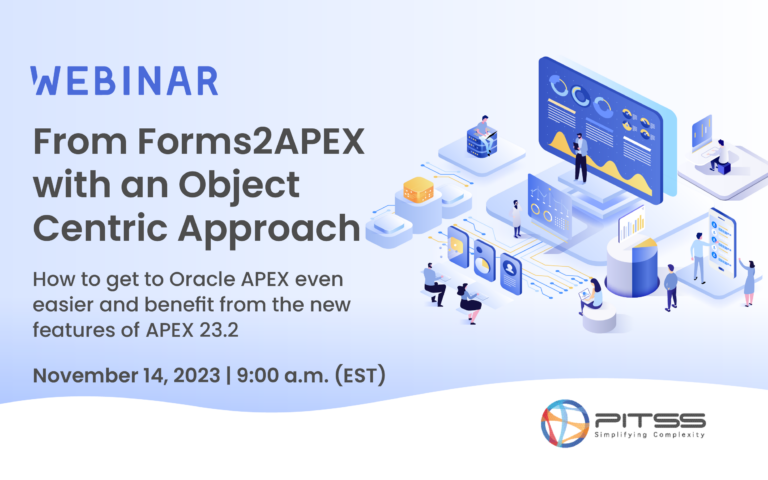 [Webinar] From Forms2APEX with an Object Centric Approach